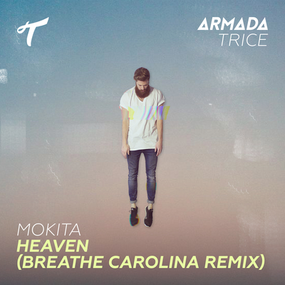 Heaven (Breathe Carolina Remix) By Mokita's cover