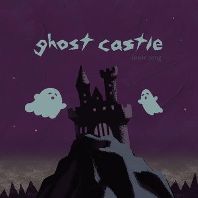Ghost Castle By Louie Zong's cover