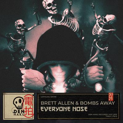 Everyone Nose By Brett Allen, Bombs Away's cover