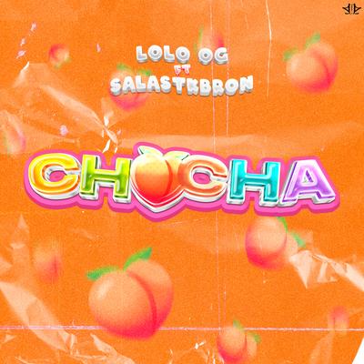 Chocha By Lolo OG, Salastkbron's cover
