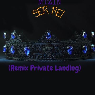 Ser Rei (remix private landing)'s cover