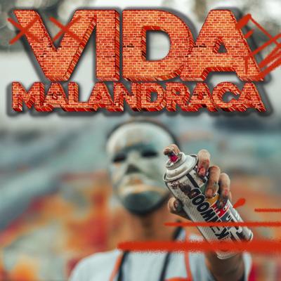 Vida Malandraca's cover