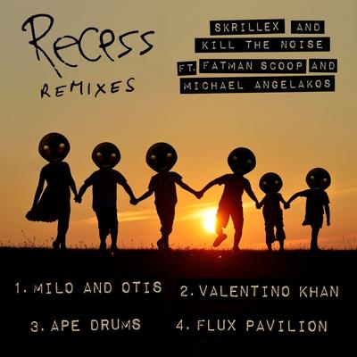 Recess (feat. Fatman Scoop and Michael Angelakos) [Valentino Khan Remix] By Skrillex, Kill The Noise, Fatman Scoop, Michael Angelakos's cover