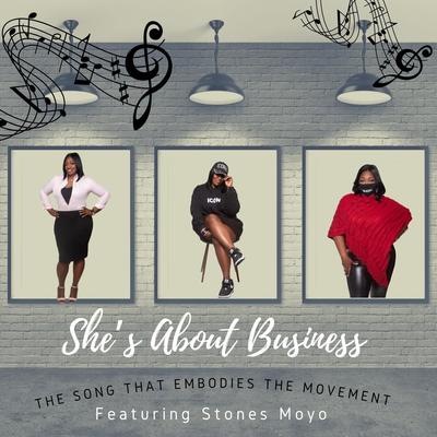 She’s About Business (feat. Stones Moyo)'s cover