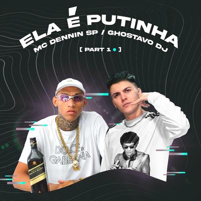 Ela É Putinha By mc dennin sp's cover