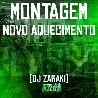 Montagem Novo Aquecimento By DJ Zaraki's cover