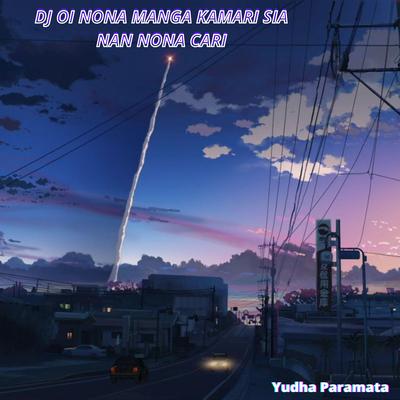 Dj Oi Nona Manga Kamari Sia Nan Nona Cari's cover