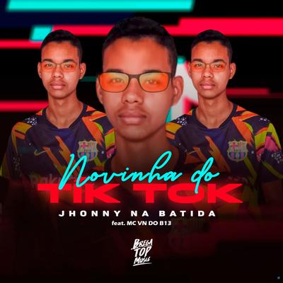 Novinha do Tik Tok (feat. MC VN do B13) (feat. MC VN do B13) (Remix)'s cover