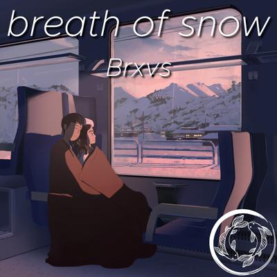breath of snow By Brxvs's cover