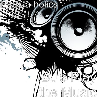 Djs Play the Music (Club Edit) Instrumental's cover