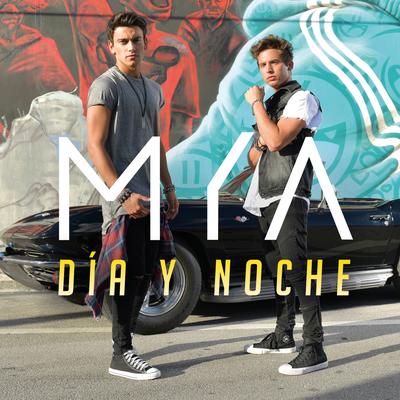 Día y Noche By MYA's cover