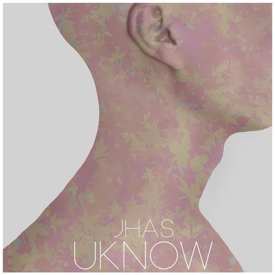 Uknow By JHAS's cover