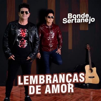 Lembranças de Amor By Bonde Sertanejo's cover