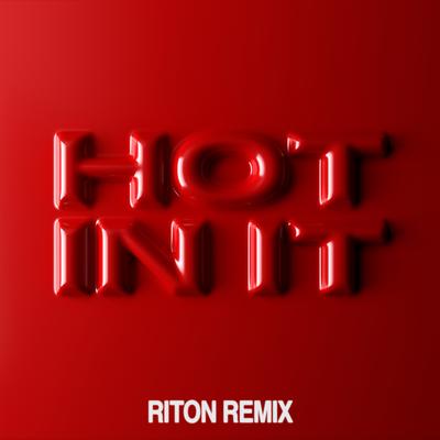 Hot In It (Riton Remix) By Tiësto, Charli XCX, Riton's cover