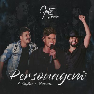 Personagem By Guto Ferreira, Clayton & Romário's cover