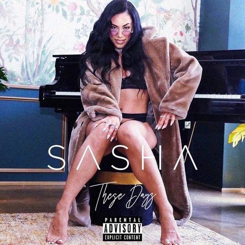 These Dayz Official TikTok Music  album by Sasha - Listening To All 1  Musics On TikTok Music