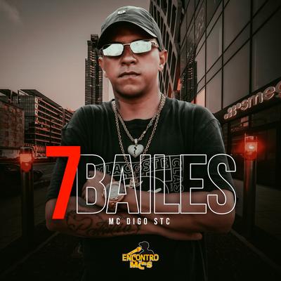 7 Bailes By Mc Digo STC, Dj HB's cover