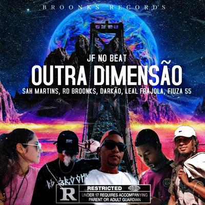 Outra Dimensão By RD BROONKS, Darkão, LEAL FRAJOLA, Sah Martins, Fiuza 55's cover