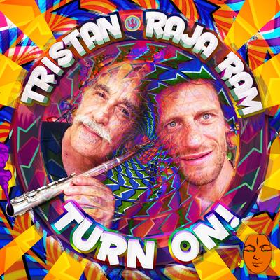 Turn On! (Original Mix) By Tristan, Raja Ram's cover