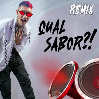 Qual Sabor?! (Remix)'s cover