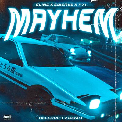 MAYHEM (HELLDRIFT 2 REMIX)'s cover