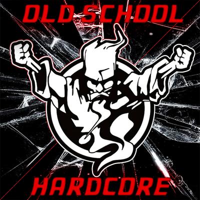 Old School Hardcore's cover