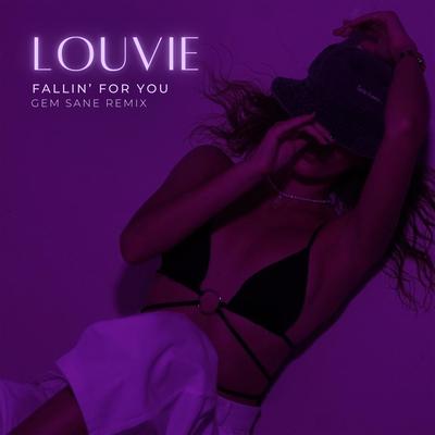 Fallin' for You (Gem Sane Remix) By Louvie's cover