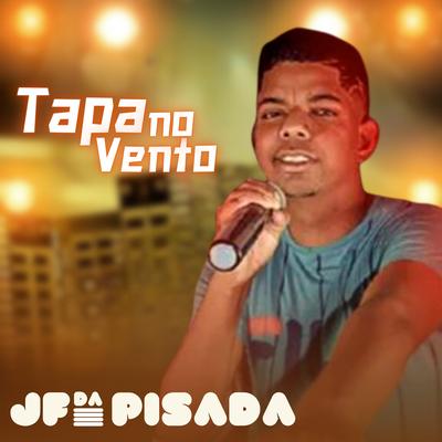 Tapa no Vento By JF Da Pisada's cover