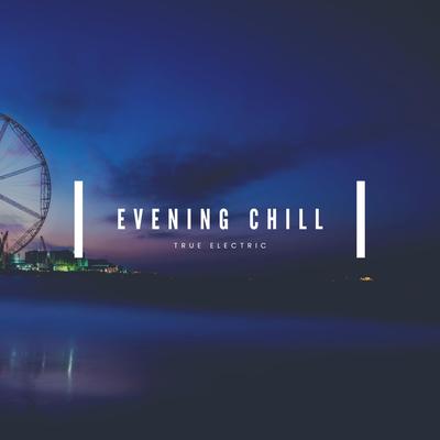 Evening Chill's cover