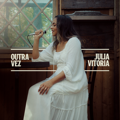 Outra Vez By Julia Vitória's cover