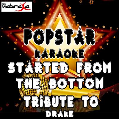 Started from the Bottom (A Karaoke Tribute to Drake)'s cover