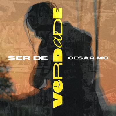 Ser de Verdade By Cesar Mc, Vitinho Olimpo, THXLIS's cover