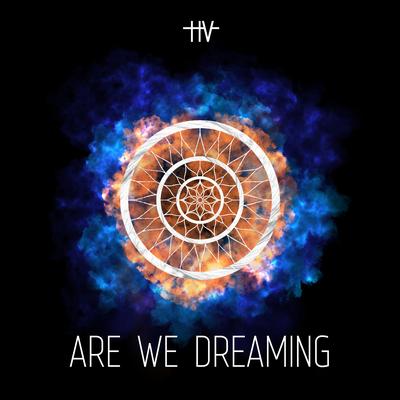 Are We Dreaming By Hidden Voices's cover