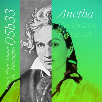 05h33 (Adagio, Piano Sonata No. 14, "Moonlight") - Beethoven Remixed By Anetha's cover
