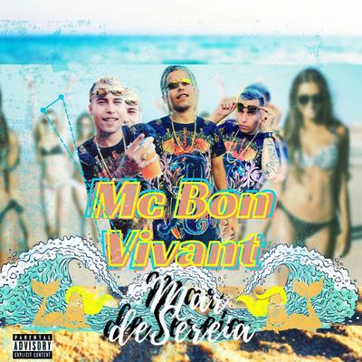 Mar de Sereia By Mc Bon Vivant, Dj Luizinho's cover