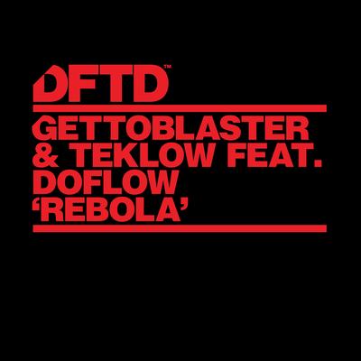 Rebola (feat. DoFlow) By Gettoblaster, Teklow, DOFLOW's cover