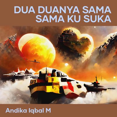 Dua Duanya Sama Sama Ku Suka's cover