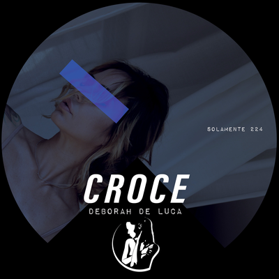 Croce By Deborah de Luca's cover