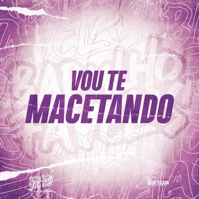 Vou Te Macetando By Dj Deivão, Mc 7 Belo, Mc RD's cover