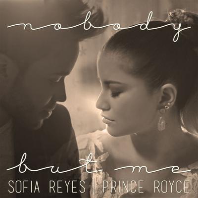 Nobody but Me By Prince Royce, Sofía Reyes's cover