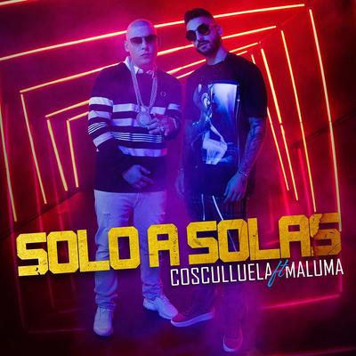 Solo a solas (feat. Maluma) By Maluma, Cosculluela's cover