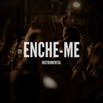 Enche-Me By Pablo Nunes Produtor's cover