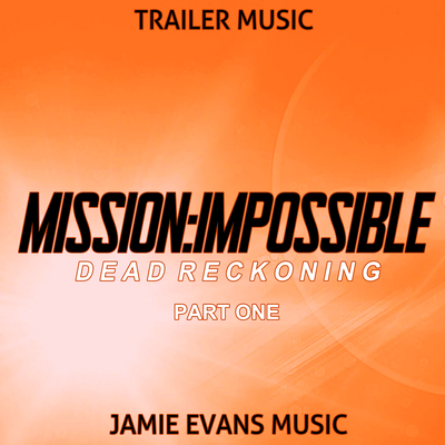 Mission Impossible - Dead Reckoning Part One Trailer Music (Cover Version)'s cover