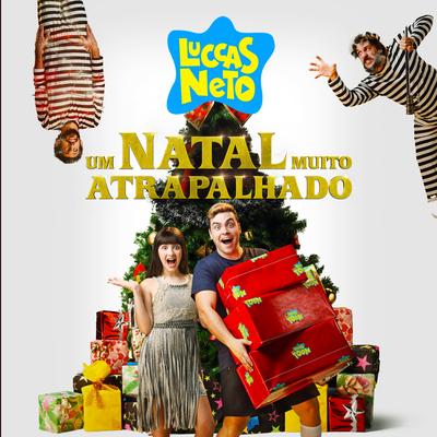 O Natal Já Chegou By Luccas Neto's cover