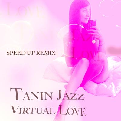 Virtual Love (Speed Up Remix)'s cover