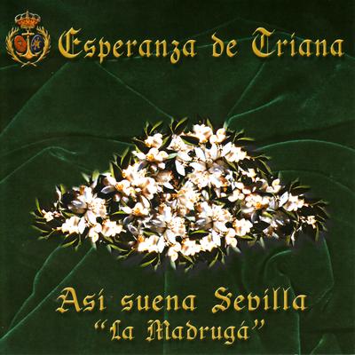 Asi Suena Sevilla - La Madrugá's cover