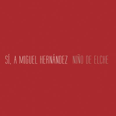 Sí, a Miguel Hernández's cover