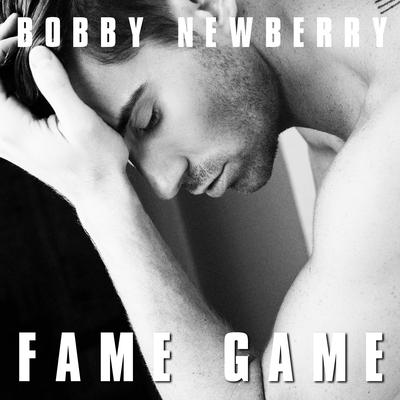 Fame Game By Bobby Newberry's cover