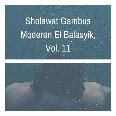 Sholawat Gambus Moderen El Balasyik, Vol. 11's cover