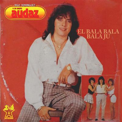 El Bala Bala Bala Ju's cover